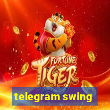 telegram swing